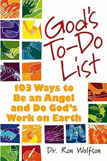 god´s to-do list,103 ways to be an angel an do god´s work on earth