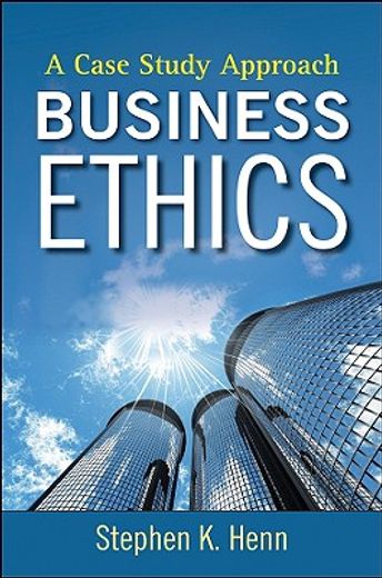 business ethics,a case study approach