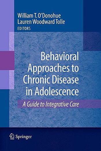 behavioral approaches to chronic disease in adolescence,a guide to integrative care