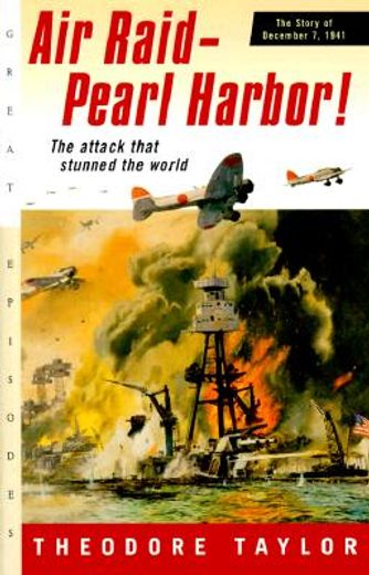 air raid-pearl harbor!,the story of december 7, 1941 (en Inglés)