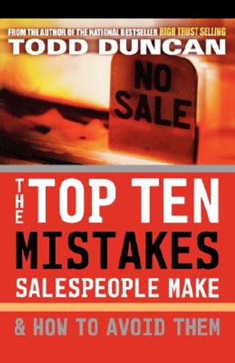 the top ten mistakes salespeople make & how to avoid them