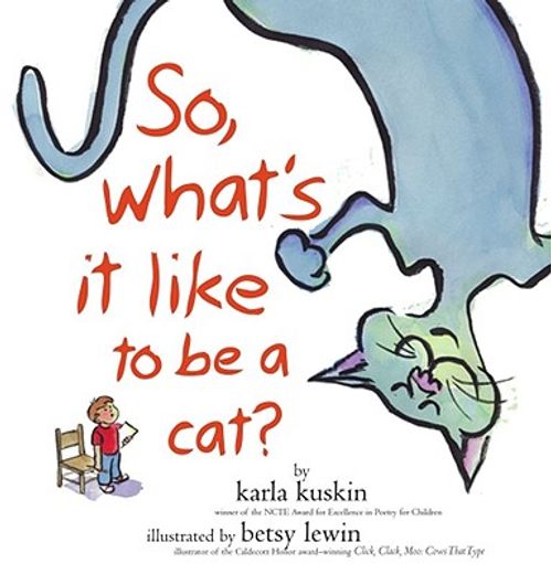 So, What's It Like to Be a Cat? (en Inglés)