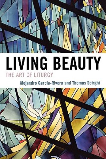 living beauty,the art of liturgy