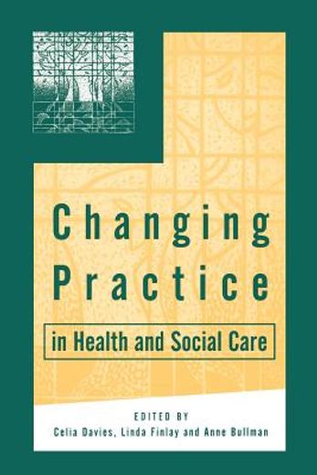 changing practice in health and social care