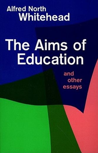 the aims of education and other essays (in English)