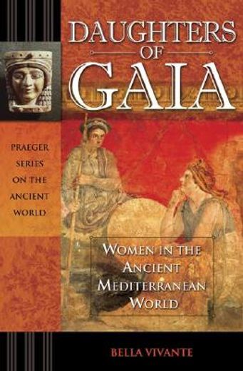 daughters of gaia,women in the ancient mediterranean world