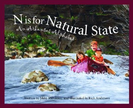 n is for natural state,an arkansas alphabet