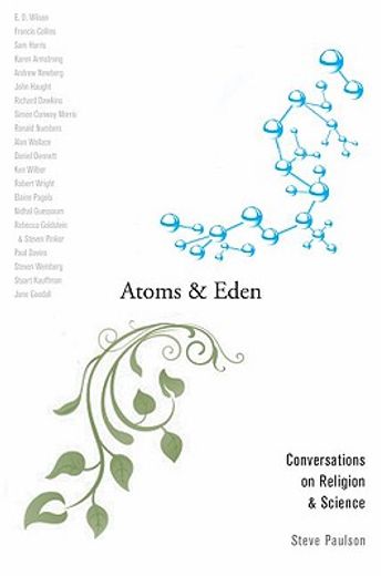 atoms and eden,conversations on religion and science (en Inglés)