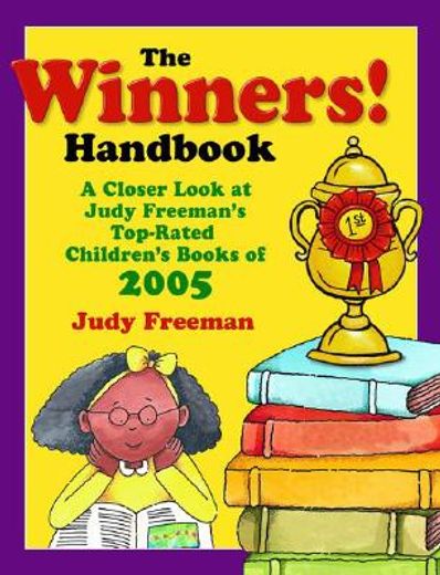 winners!,a closer look at the top-rated children´s books of 2005. for grades k-6; a handbook