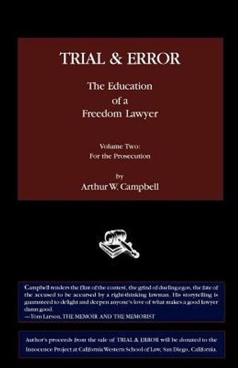 trial & error,the education of a trial lawyer: for the prosecution