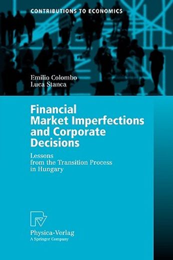 financial market imperfections and corporate decisions (en Inglés)