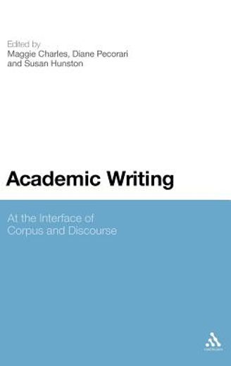 Academic Writing: At the Interface of Corpus and Discourse