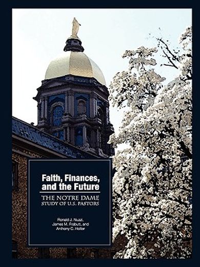 faith, finances, and the future,the notre dame study of u.s. pastors
