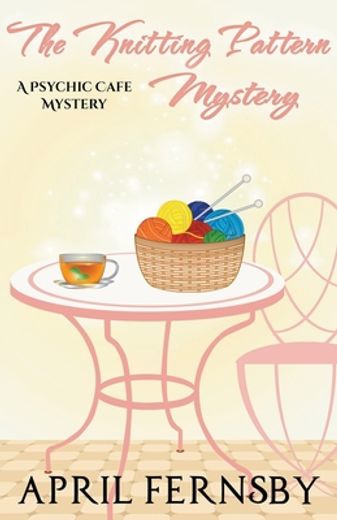 The Knitting Pattern Mystery (en Inglés)