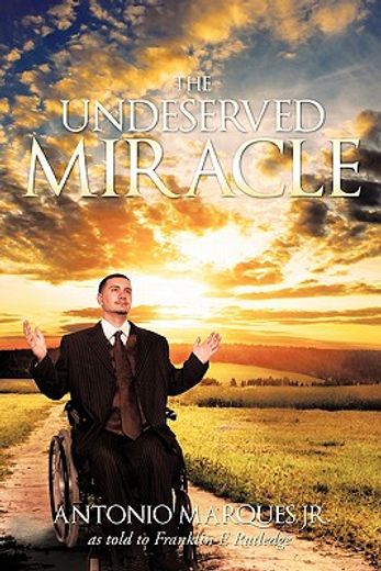 the undeserved miracle,as told to franklin e. rutledge (en Inglés)