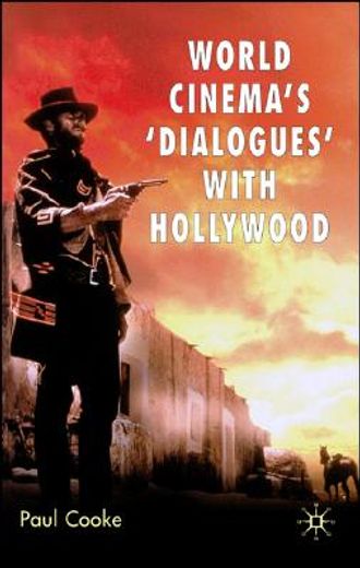 world cinema´s ´dialogues´ with hollywood