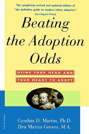 beating the adoption odds,using your head and your heart to adopt