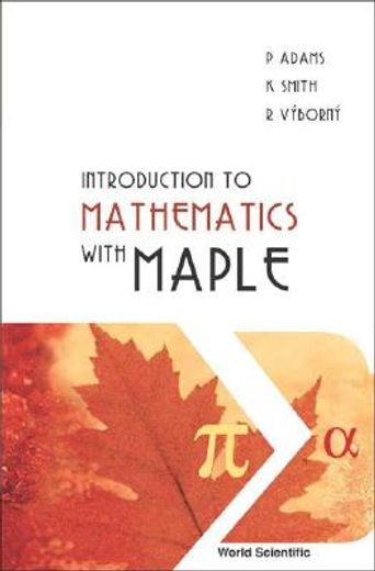 Introduction to Mathematics with Maple (en Inglés)