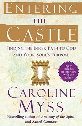 entering the castle,finding the inner path to god and your soul´s purpose