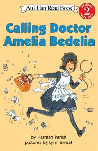 Calling Doctor Amelia Bedelia (in English)