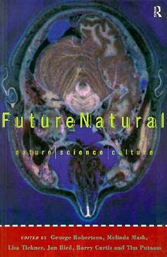futurenatural,nature, science, culture