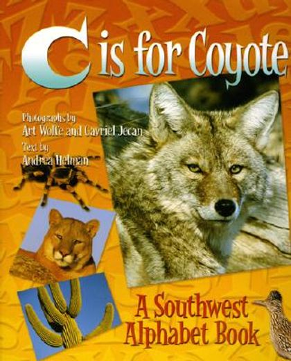 c is for coyote,a southwest alphabet book (in English)