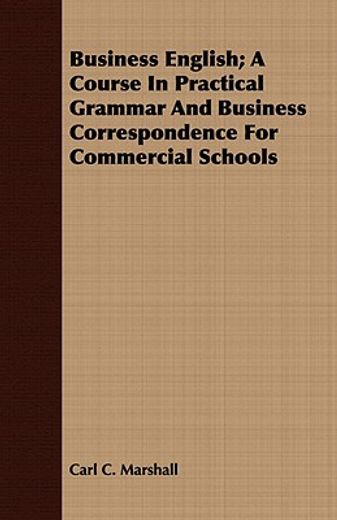 business english; a course in practical