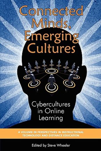 connected minds, emerging cultures,cybercultures in online learning