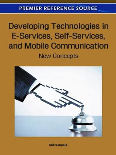 developing technologies in e-services, self-services, and mobile communication,new concepts