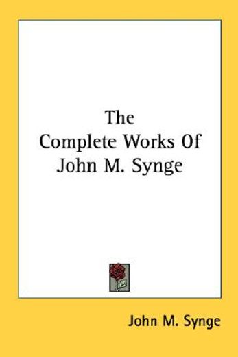 the complete works of john m. synge