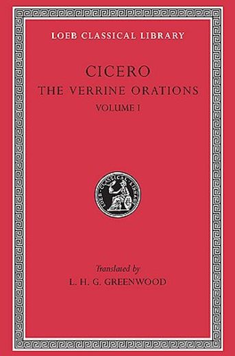 cicero,the verrine orations i : against caecilus, against verres, part i, part ii, books i & ii