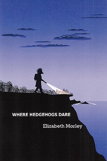 where hedgehogs dare