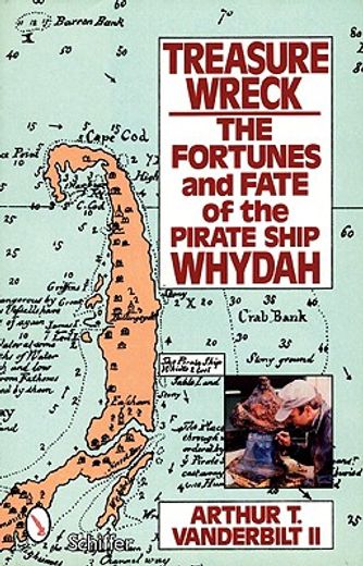 treasure wreck,the fortunes and fate of the pirate ship whydah