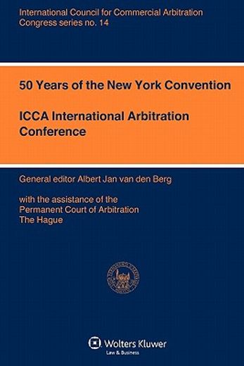 50 years of the new york convention,icca international arbritration conference