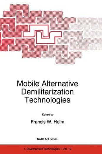mobile alternative demilitarization technologies (in English)