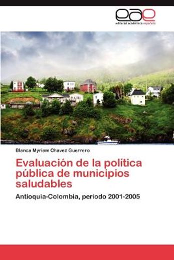 evaluaci n de la pol tica p blica de municipios saludables (in Spanish)