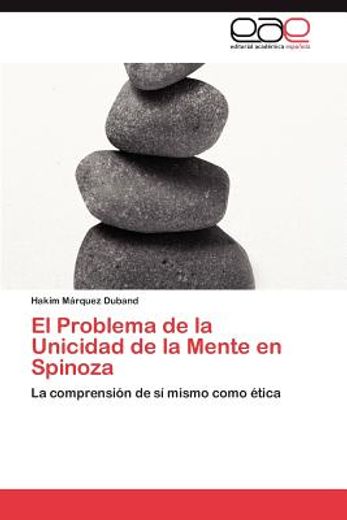 el problema de la unicidad de la mente en spinoza (in Spanish)