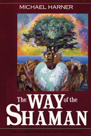 The way of the Shaman (en Inglés)