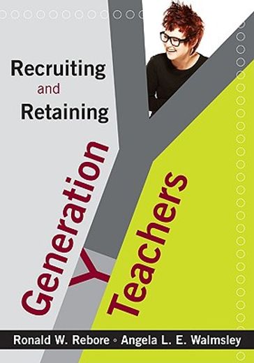 recruiting and retaining generation y teachers