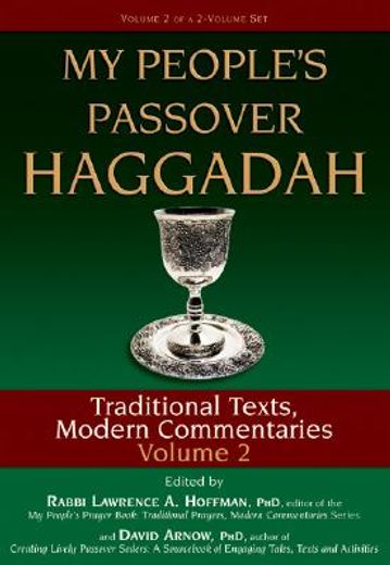 my people´s passover haggadah,traditional texts, modern commentaries