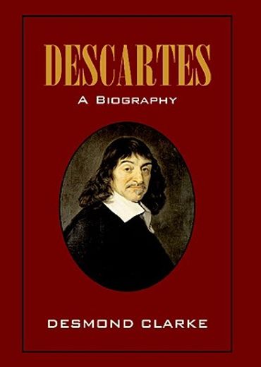 descartes,a biography