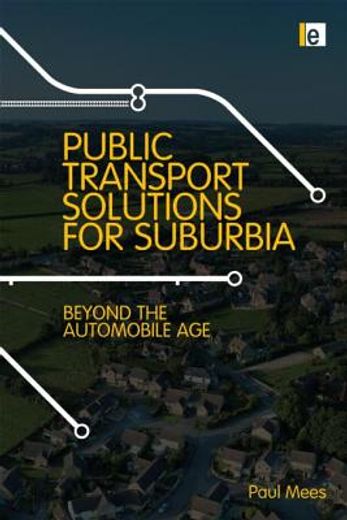 transport for suburbia,beyond the automobile age