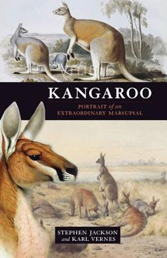 Kangaroo: Portrait of an Extraordinary Marsupial (en Inglés)