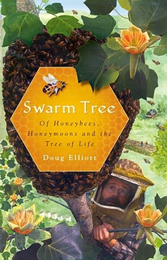 swarm tree,of honeybees, honeymoons and the tree of life
