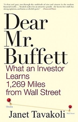 dear mr. buffett,what an investor learns 1,269 miles from wall street (en Inglés)