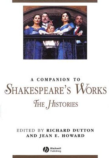 a companion to shakespeare´s works,the histories