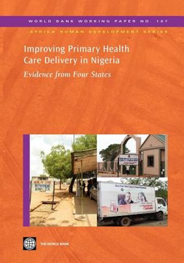improving primary health care delivery in nigeria,evidence from four states