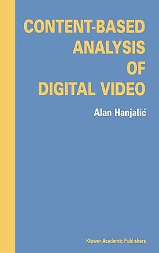 content-based analysis of digital video (en Inglés)