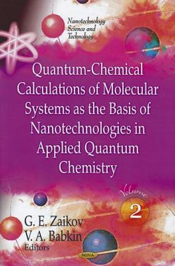 quantum-chemical calculations of molecular system as the basis of nanotechnologies in applied quantum chemistry