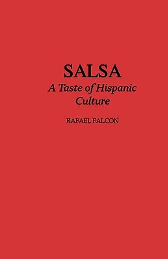 salsa: a taste of hispanic culture
